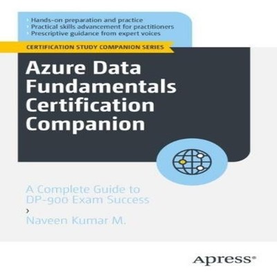 Azure Data Fundamentals Certification Companion A Complete Guide