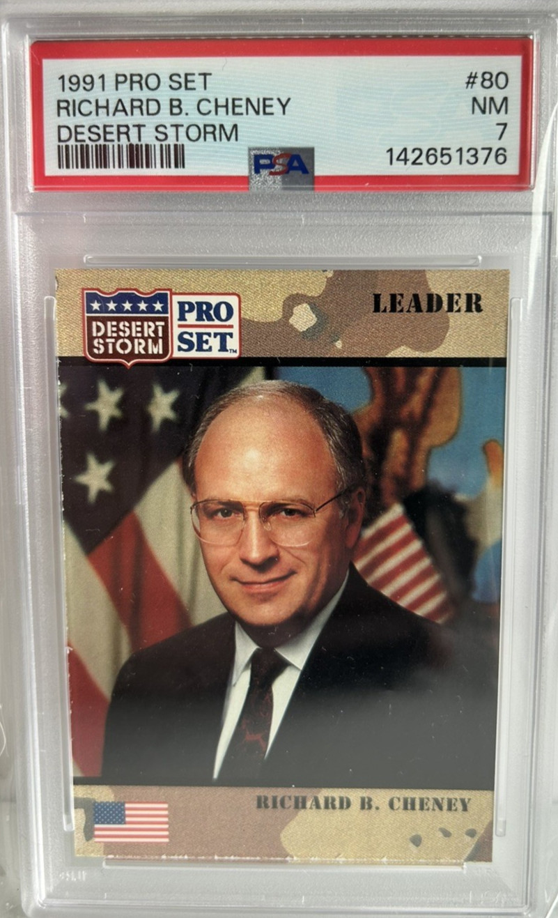 Dick Cheney 1991 Pro Set Desert Storm #80 PSA 7