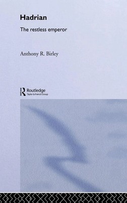 Anthony R Birley (u. a.) | Hadrian | Buch | Englisch (1997) | Routledge