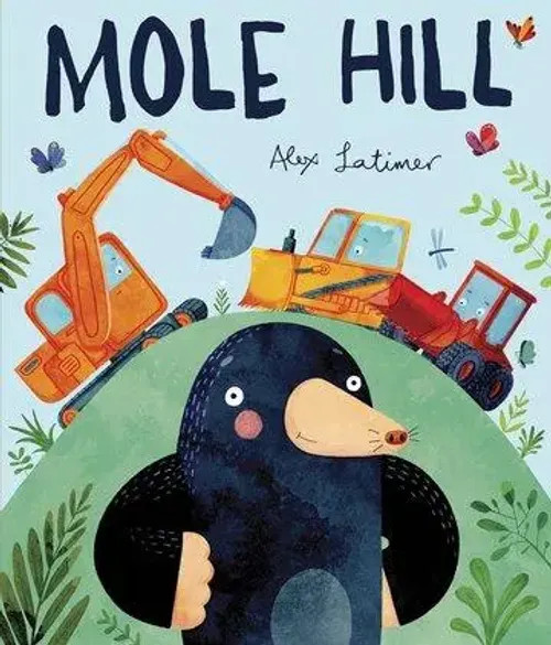 Mole Hill | Alex Latimer | Englisch | Taschenbuch | Kartoniert / Broschiert-image