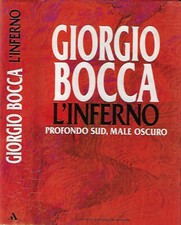 L'Inferno. Profondo sud, male oscuro. . Giorgio Bocca. 1992. VIIED.