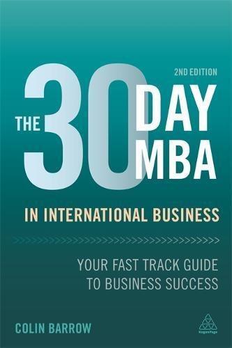 The 30 Day MBA in International Business: Your Fast Track Guide to Business Succ