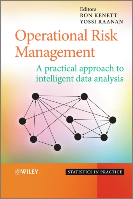 Operational Risk Management – A Practical Approach to Intelligent Data Analysis