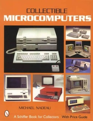 Vintage Computer Collector Guide 1971-1993 incl Tandy NEC Commodore Apple Others