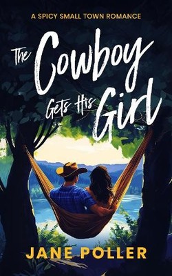 Jane Poller The Cowboy Gets His Girl (Taschenbuch) Crimson Creek