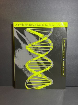 A Problem Based Guide to Basic Genetics 5th Edition Textbook by Donald Cronkite