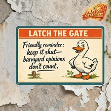 Keep Gate Closed No Matter What Chickens Say Funny Warning Sign 8x12