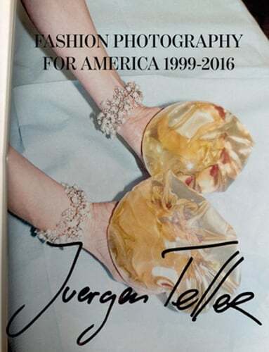 Juergen Teller: Fashion Photography for America: 1999-2016 by Juergen Teller