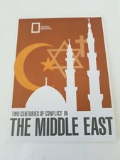 National Geographic Magazine Two Centuries of Conflict in The Middle East