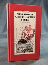Griechisches Feuer : 13 historische Skizzen  [Neubuch] Arno Schmidt Schmidt, Arn