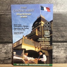 Hôtel Château Albert Village Historique Acadien Brochure Tourism 2002