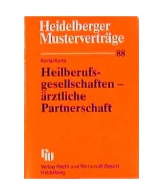 Heilberufsgesellschaften, ärztliche Partnerschaften., Korts, Petra /Korts, Seba