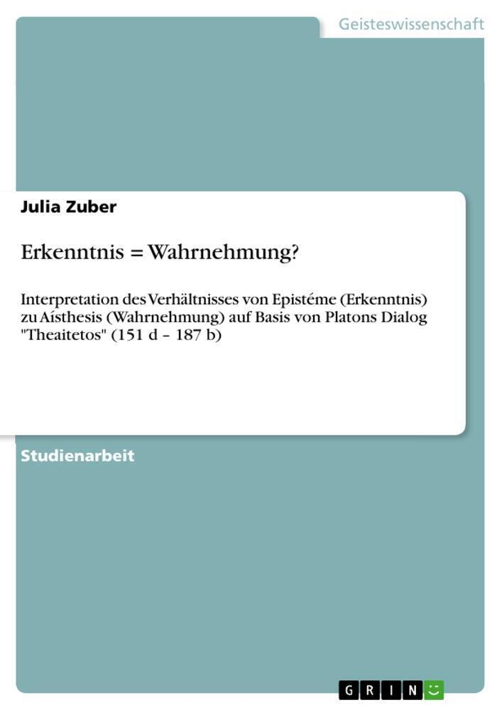 Thumbnail - Erkenntnis = Wahrnehmung? Julia Zuber Taschenbuch Paperback 24 S.