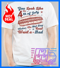 You Look Like The 4th of July Independence Day T-Shirt