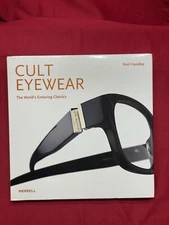 Cult Eyewear : The World's Enduring Classics by Neil Handley (2011, Hardcover)