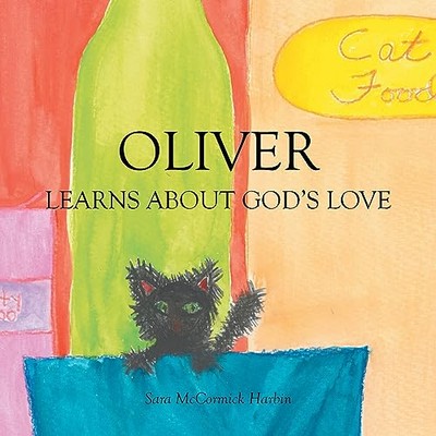 McCormick Harbin - Oliver  Learns about God's Love - New paperback or  - X555z