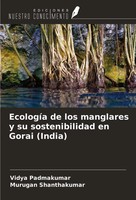 Vidya Padmakumar (U. A.) | EcologíA De Los Manglares Y Su Sostenibilidad En...