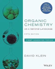 Organic Chemistry As a Second Language : First Semester Topics by David R. Klein
