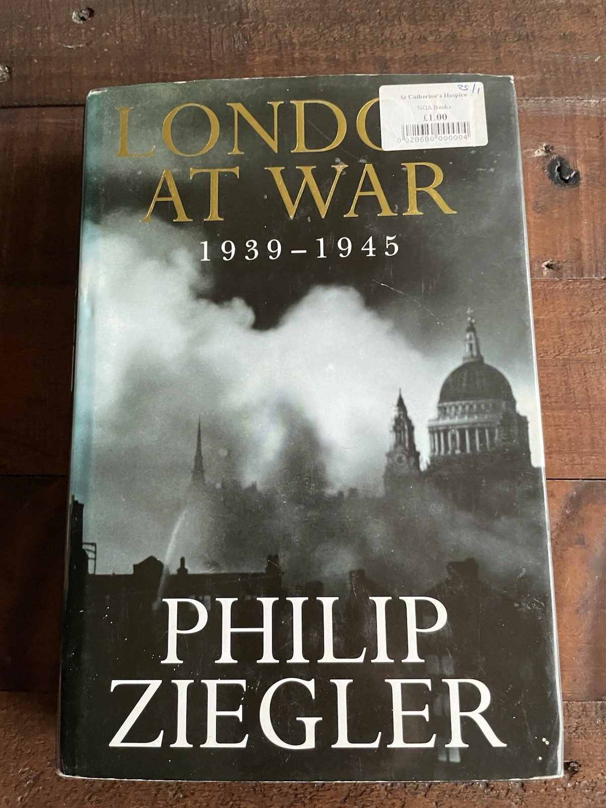 London at War 1939-1945 HB Philip Ziegler