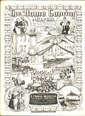 The Home Coming March 1908 E T Paull MONOCHROME Sheet Music!