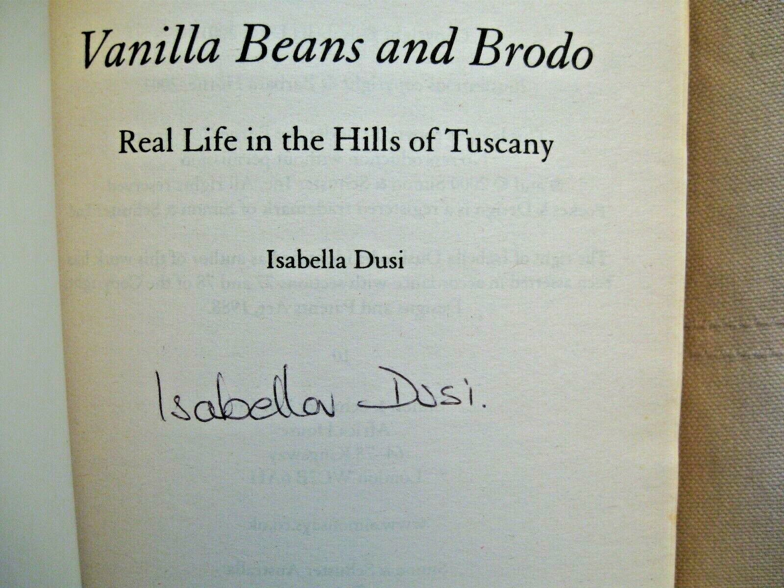 Vanilla Beans and Brodo Real Life in the Hills of Tuscany by Isabella