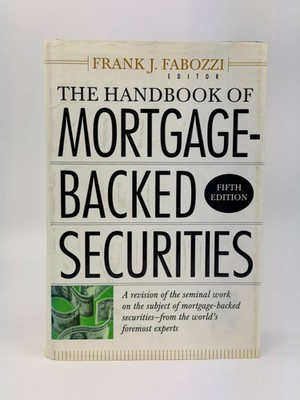 Frank J. Fabozzi The Handbook of Mortgage-Backed Securities 5th Edition