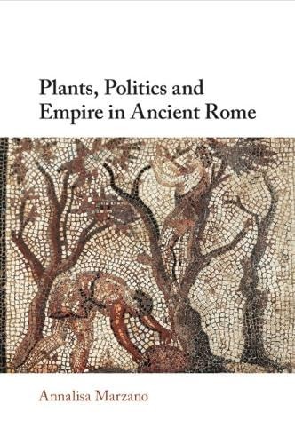 Plants, Politics and Empire in Ancient Rome. Marzano, Marzano, ** - Image 3