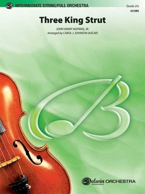 Three King Strut Full Orchestra Conductor Score & Parts By John Henry Hopkins, J