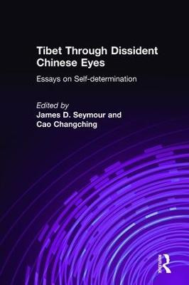 Tibet durch dissidente chinesische Augen: Essays über Selbstbestimmung... - 9781563249228