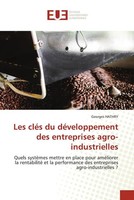 Georges Hathry | Les CléS Du DéVeloppement Des Entreprises Agro-Industrielles