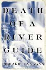Death of a River Guide - Hardcover By Flanagan, Richard - GOOD