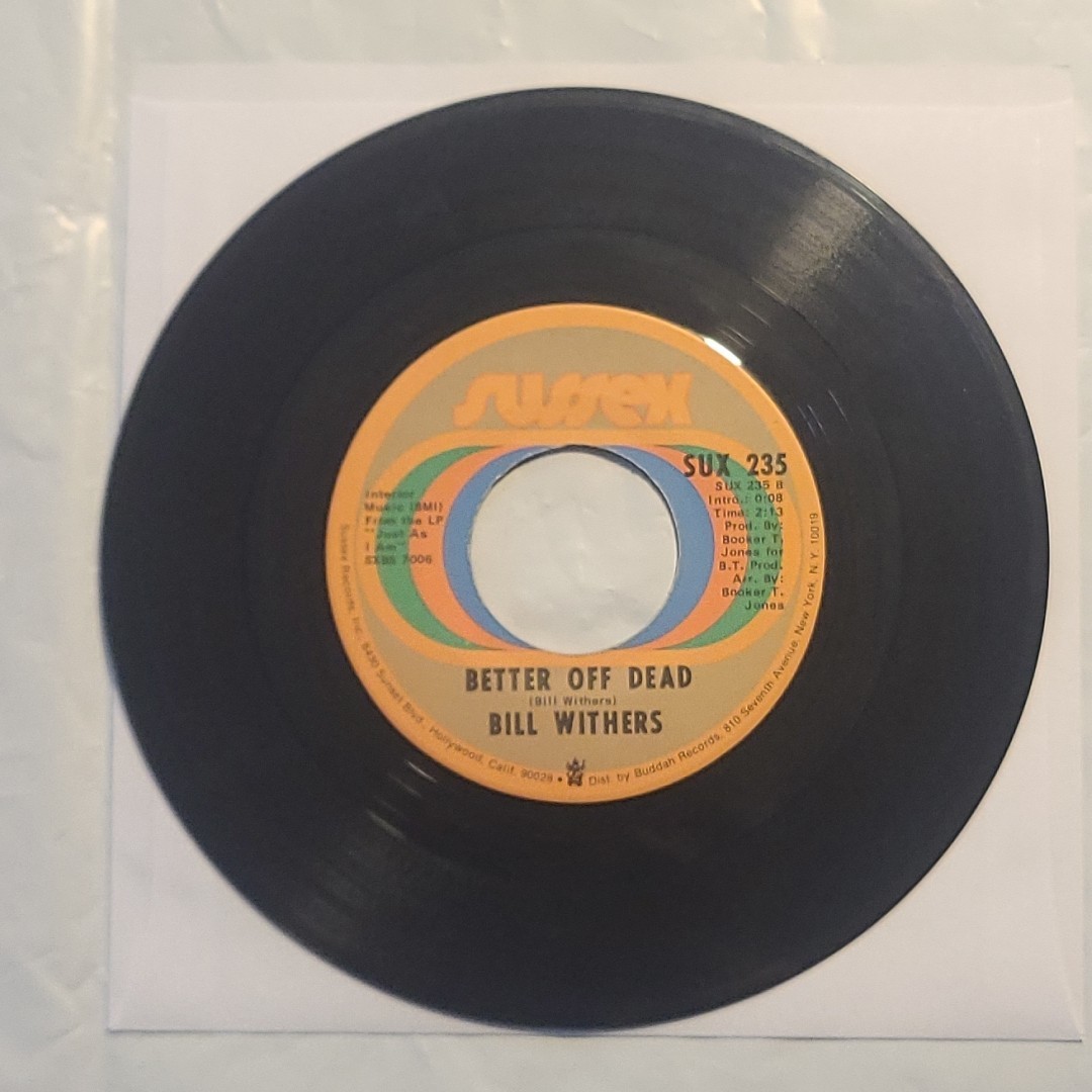 Bill Withers - Lean On Me/ Better Off Dead - Sussex VG+ 45 RPM