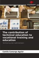 The Contribution Of Technical Education To Vocational Training And Education