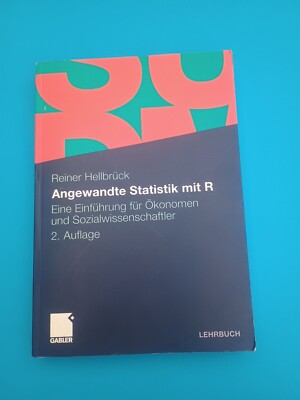 Angewandte Statistik mit R: Eine Einführung für Ökonomen und Buch