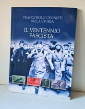 IL VENTENNIO FASCISTA FRANCOBOLLI CRONISTI DELLA STORIA BOLAFFI ALBUM VUOTO 2007