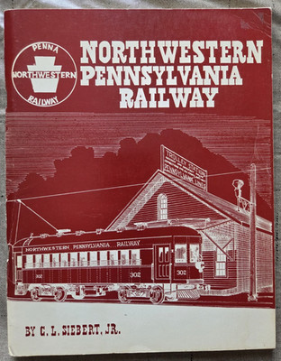 Vintage 1976 Northwestern Pennsylvania Eisenbahn Buch von C.L. Siebert Jr.