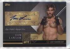 2016 Topps UFC Top of the Class Auto Tom Lawlor #TCA-TL Auto
