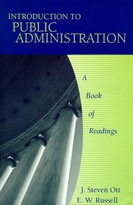 Introduction to Public Administration : A Book of Readings Paperb