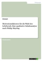 Motivationsfaktoren FüR Die Wahl Des Lehrberufs. Eine Qualitative Inhaltsanalyse
