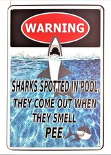 Warning Sharks Spotted in Pool They Come Out Tin Metal Signs Home D cor 8x12