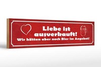Holzschild Spruch 46X10 Cm Liebe Ausverkauft Bier Angebot Deko Schild