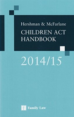 Hershman & McFarlane: Children Act Handbook 2014/15,Andrew McFarlane