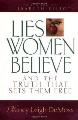 Lies Women Believe: And the Truth That Sets Them Free - Hardcover - GOOD