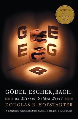 Godel, Escher, Bach: An Eternal Golden Braid by Douglas R. Hofstadter NEW