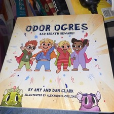 Odor Ogres : Bad Breath Beware! by Dan Clark and Amy Clark (2025, Children's...