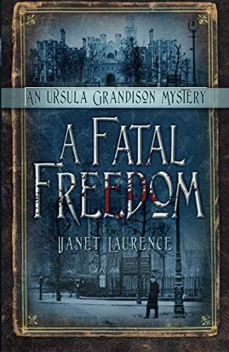 A Fatal Freedom: An Ursula Grandison Mystery (Ursula Grandison M
