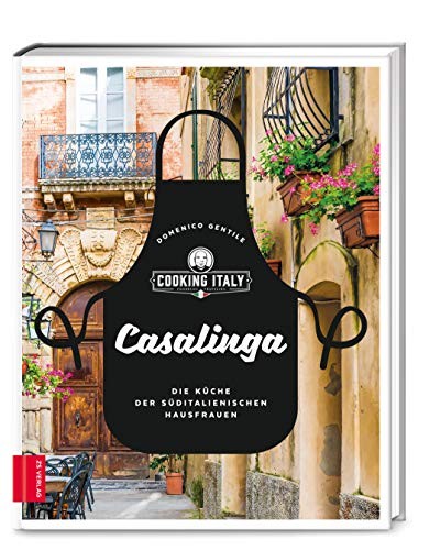 Domenico Gentil Casalinga: Die Küche der süditalienischen Hau (Copertina rigida)