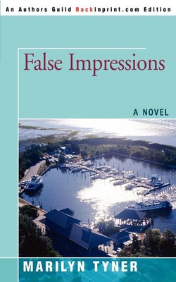 Marilyn E. Tyner | False Impressions | Taschenbuch | Englisch (2008) | iUniverse