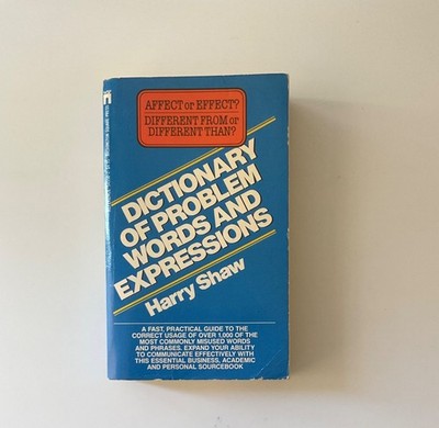 Dictionary Of Problem Words And Expressions, Harry Shaw 1985