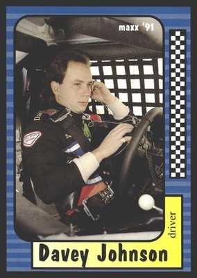 Davey Johnson #134 1991 Maxx Highline RacingRC Rookie